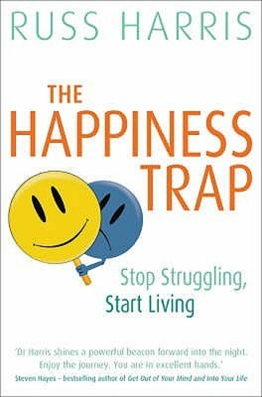 Free Download The Happiness Trap: Stop Struggling, Start Living by Russ Harris