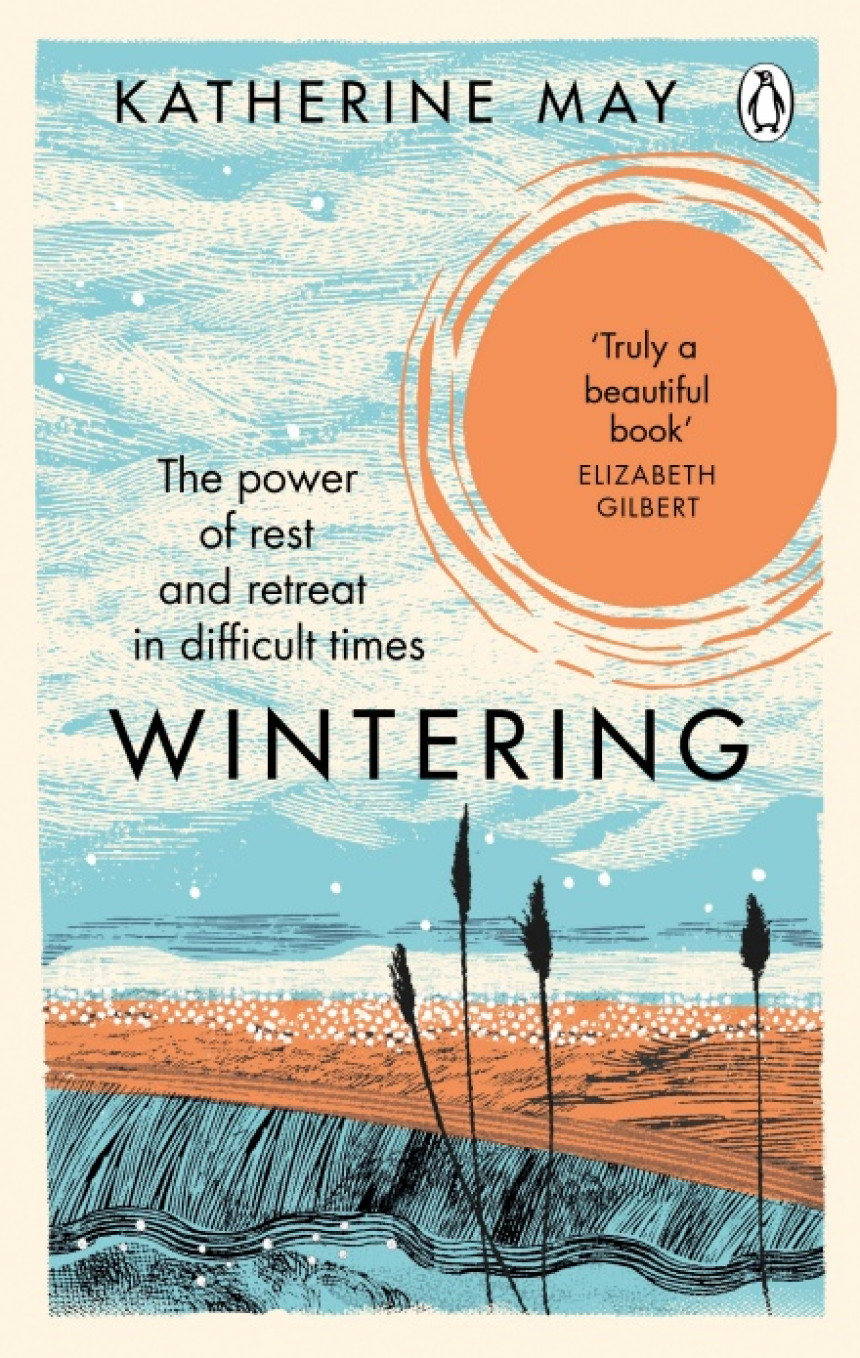 Free Download Wintering: The Power of Rest and Retreat in Difficult Times by Katherine May