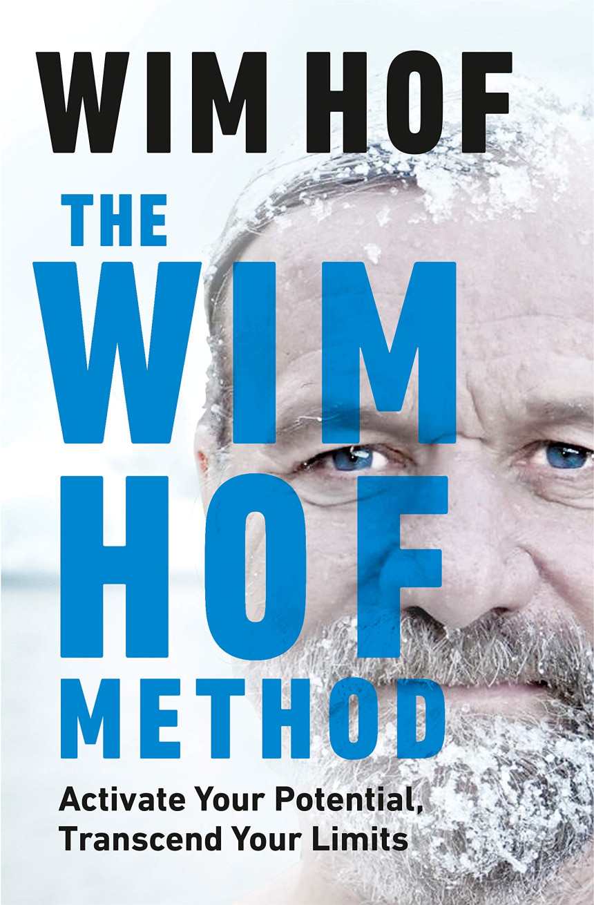 Free Download The Wim Hof Method: Activate Your Potential, Transcend Your Limits by Wim Hof