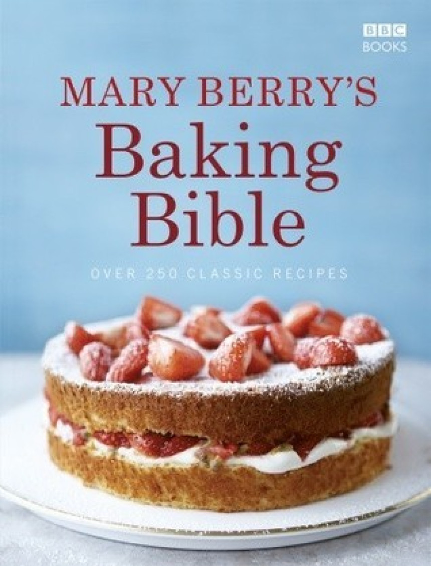 Free Download Mary Berry's Baking Bible: Over 250 Classic Recipes by Mary Berry