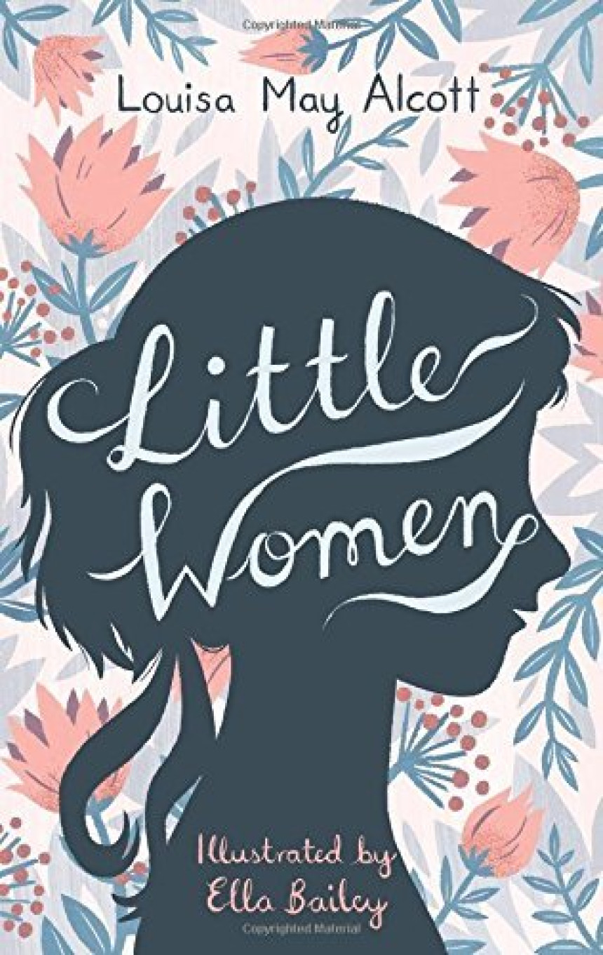 Free Download Little Women #1, part 1 Little Women by Louisa May Alcott ,  Ella Bailey  (Illustrator)