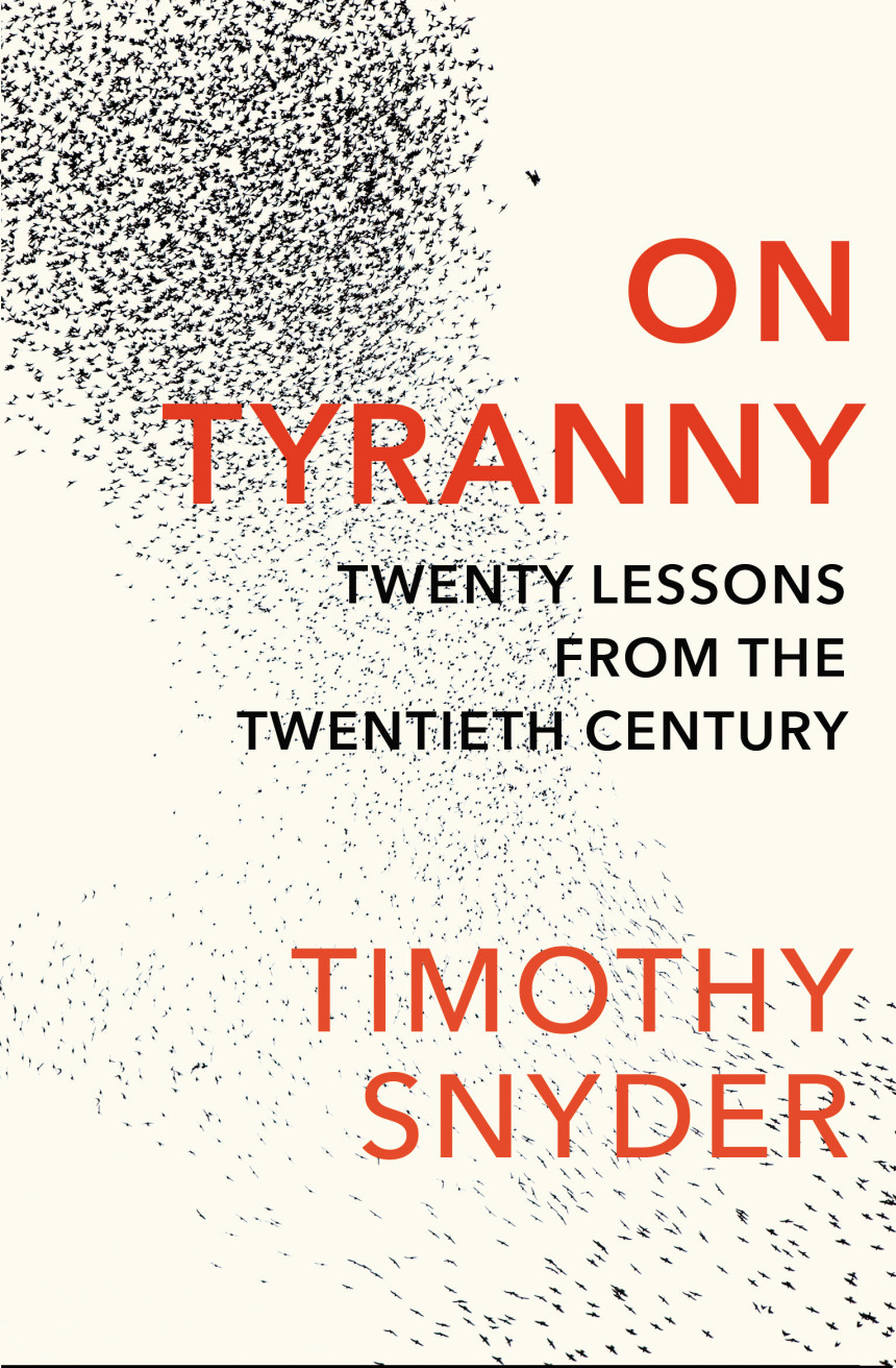 Free Download On Tyranny: Twenty Lessons from the Twentieth Century by Timothy Snyder