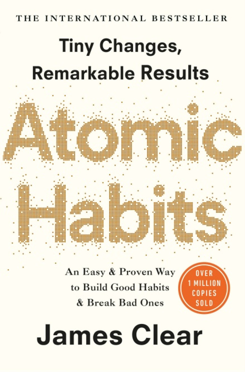 Free Download Atomic Habits: An Easy & Proven Way to Build Good Habits & Break Bad Ones by James Clear