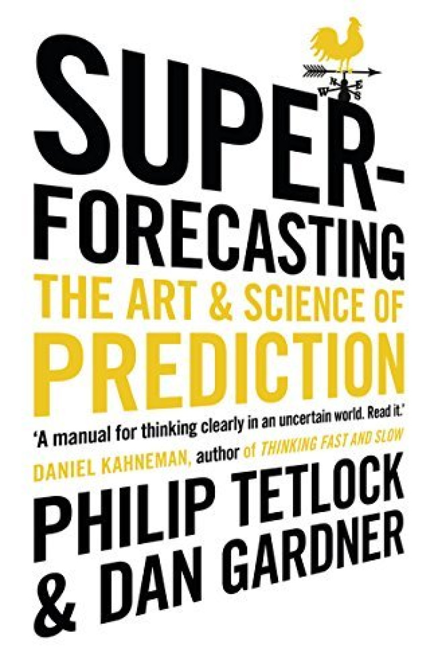 Free Download Superforecasting by Philip E. Tetlock ,  Dan Gardner