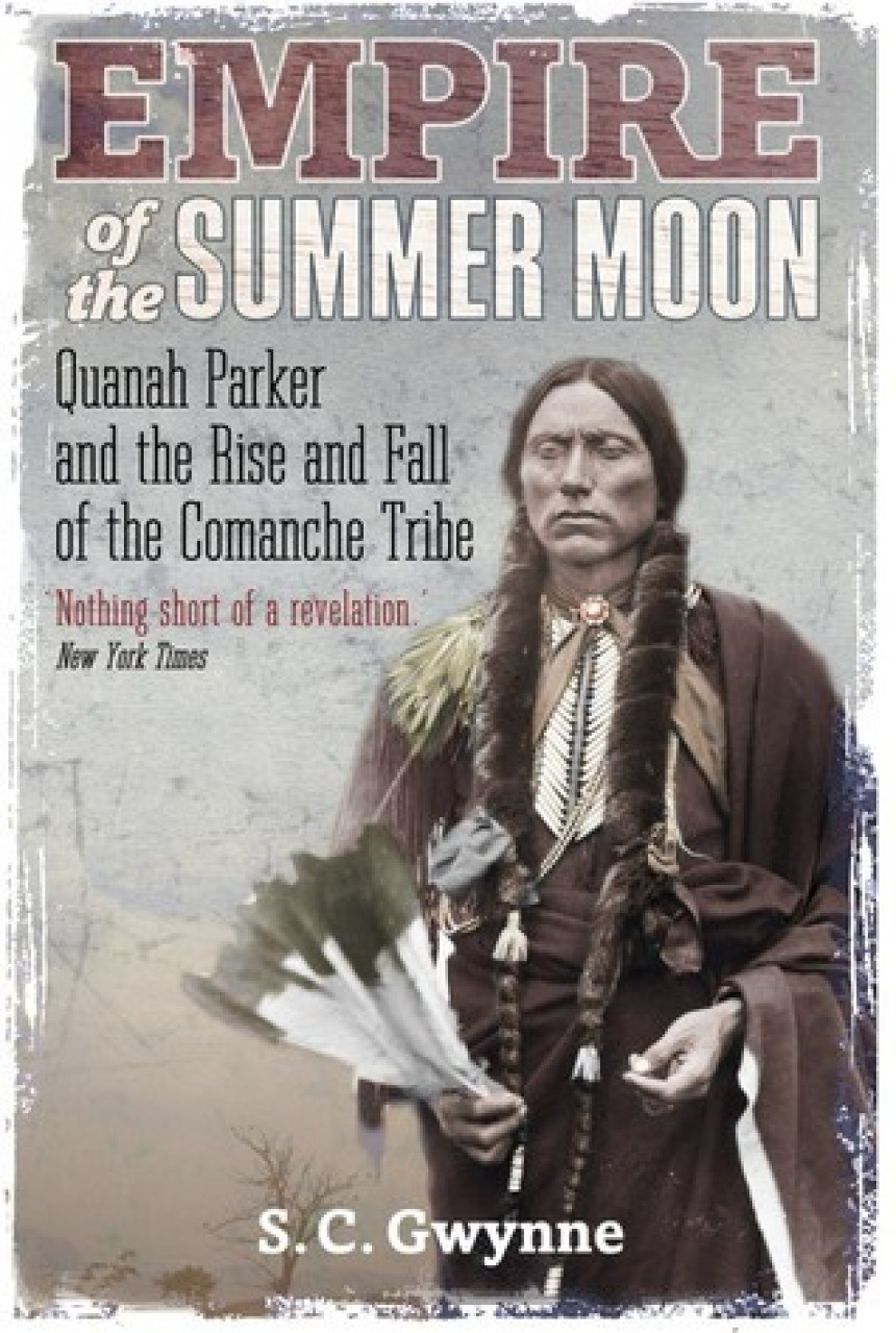 Free Download Empire of the Summer Moon by S.C. Gwynne