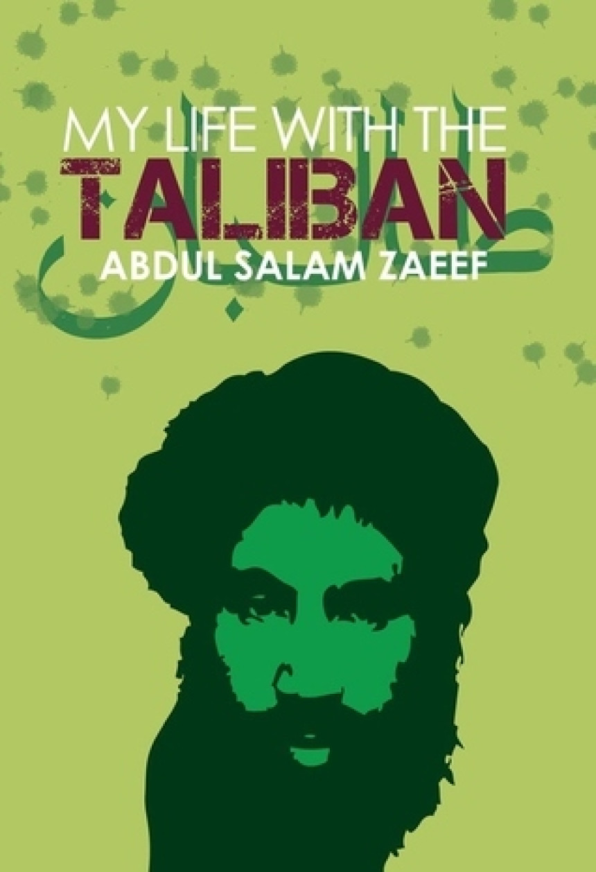 Free Download My Life with the Taliban by Abdul Salam Zaeef