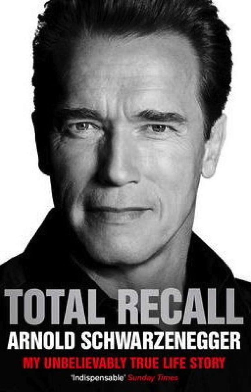 Free Download Total Recall: My Unbelievably True Life Story by Arnold Schwarzenegger