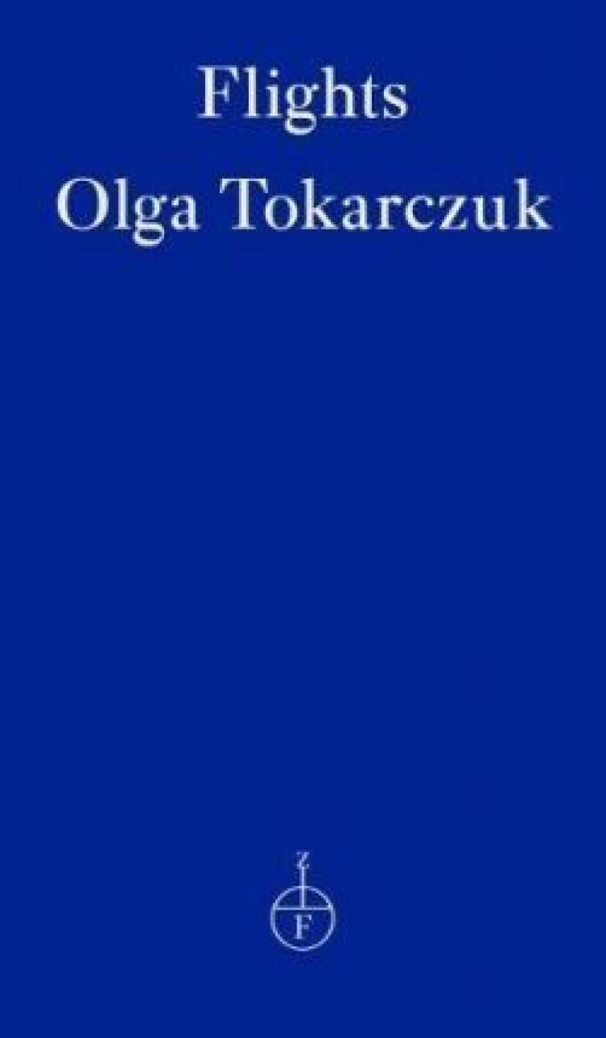 Free Download Flights by Olga Tokarczuk ,  Jennifer Croft  (Translator)