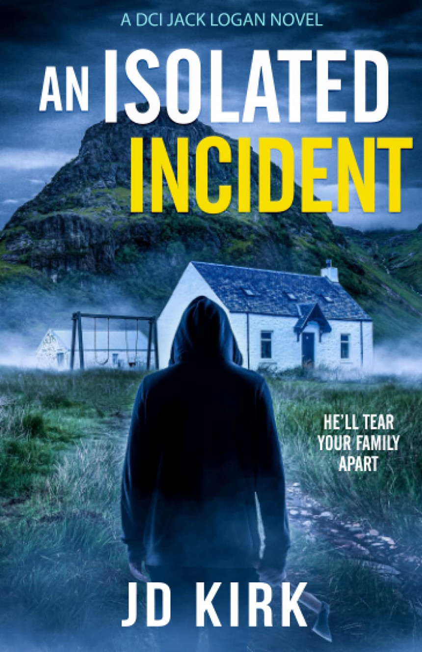 Free Download DCI Logan Crime Thrillers #11 An Isolated Incident by J.D. Kirk