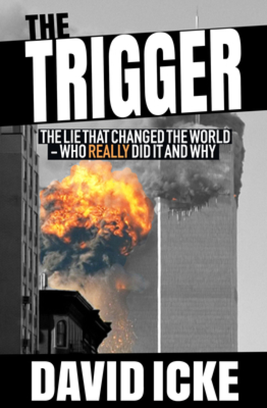 Free Download The Trigger: The Lie That Changed the World by David Icke