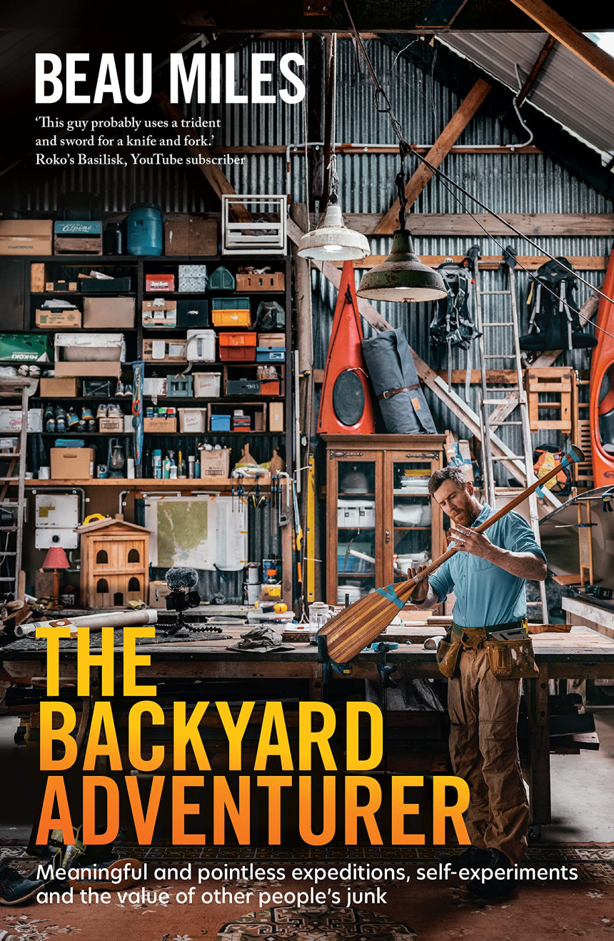 Free Download The Backyard Adventurer by Beau Miles