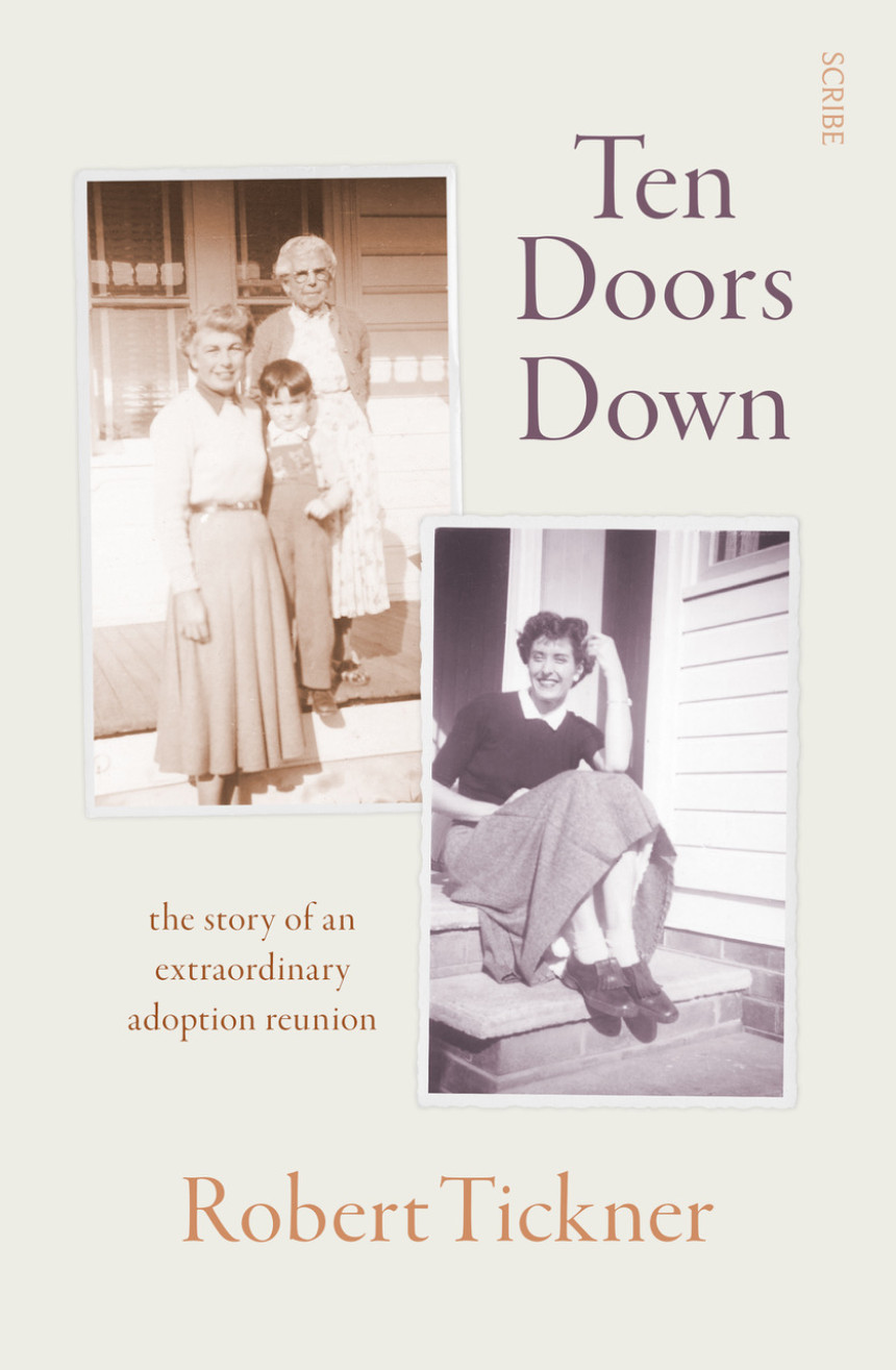 Free Download Ten Doors Down: the story of an extraordinary adoption reunion by Robert Tickner