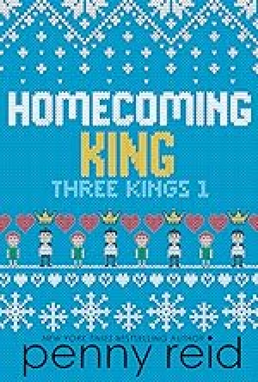 Free Download Three Kings #1 Homecoming King by Penny Reid