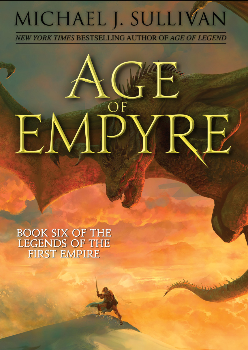 Free Download The Legends of the First Empire #6 Age of Empyre by Michael J. Sullivan