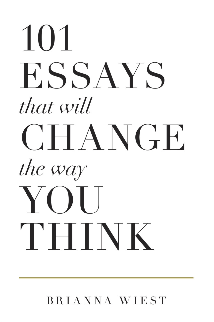 Free Download 101 Essays That Will Change The Way You Think by Brianna Wiest