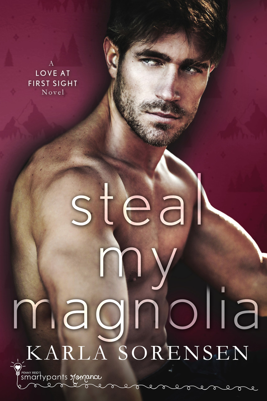 Free Download Love at First Sight #3 Steal My Magnolia by Karla Sorensen