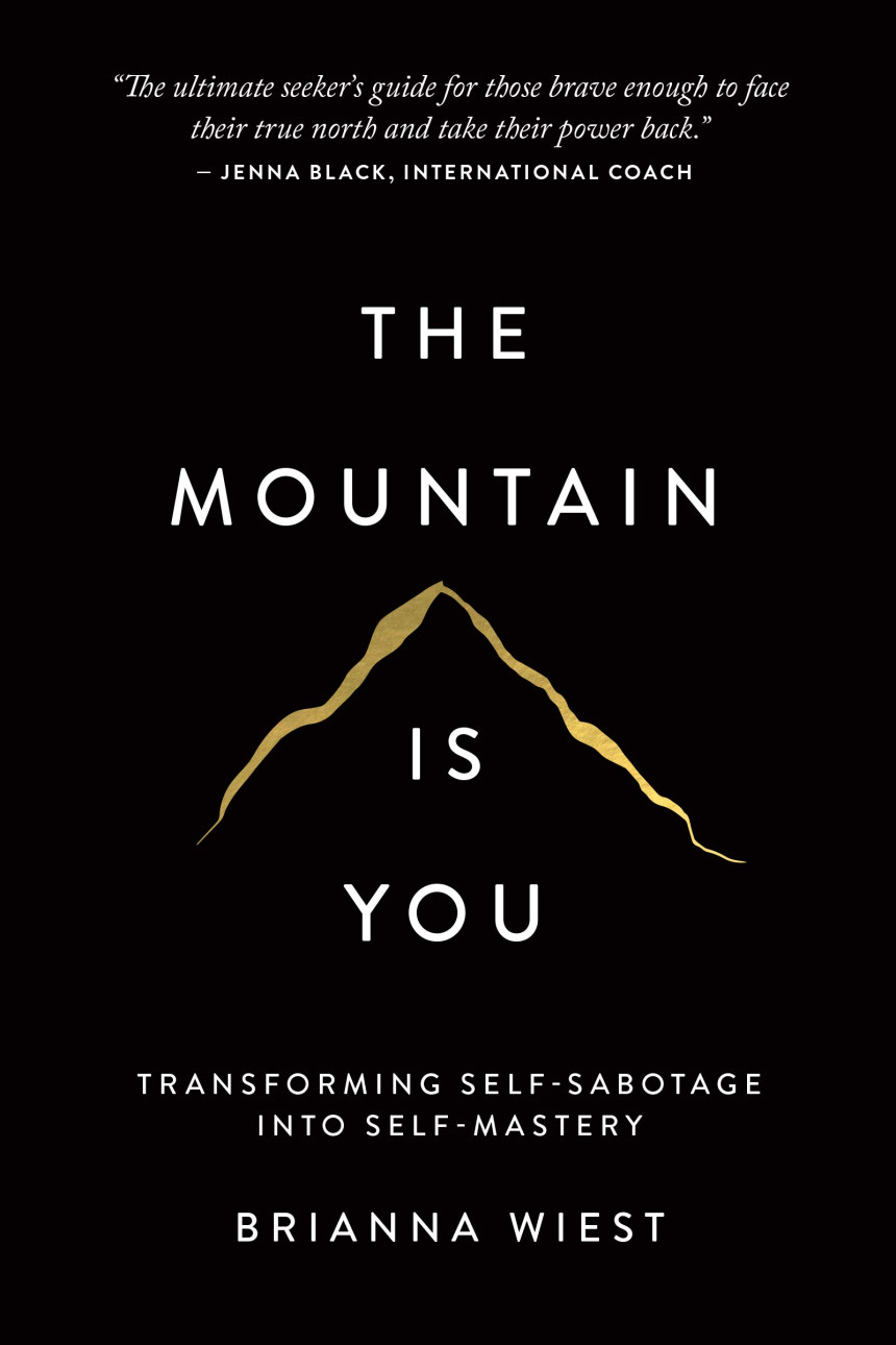 Free Download The Mountain Is You: Transforming Self-Sabotage Into Self-Mastery by Brianna Wiest