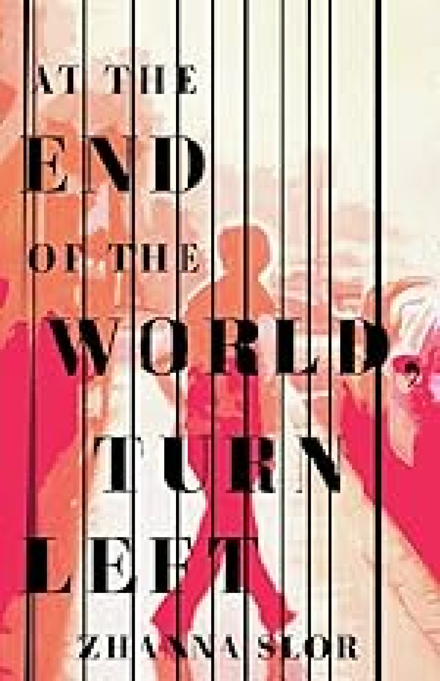 Free Download At the End of the World, Turn Left by Zhanna Slor