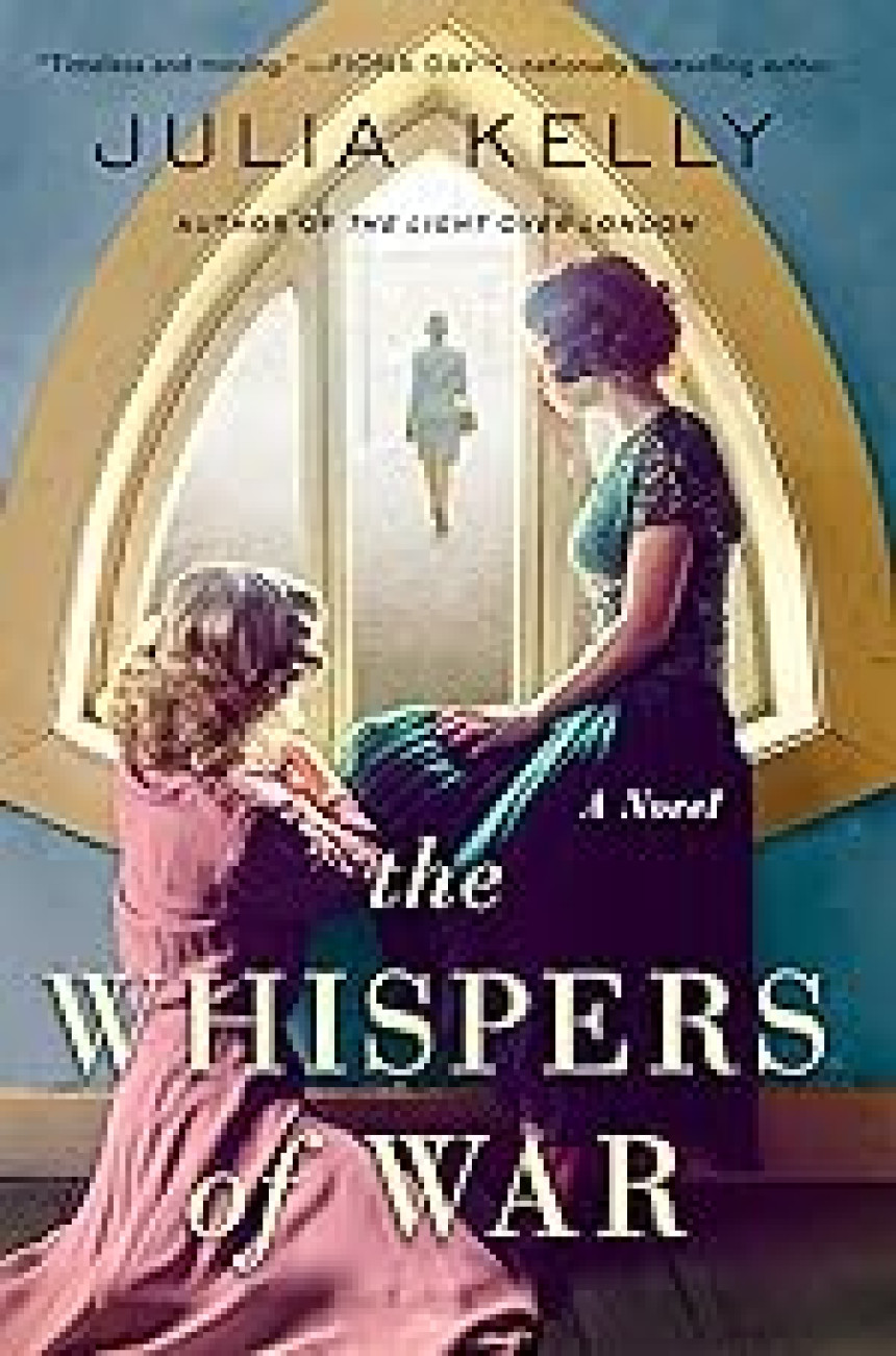 Free Download The Whispers of War by Julia Kelly