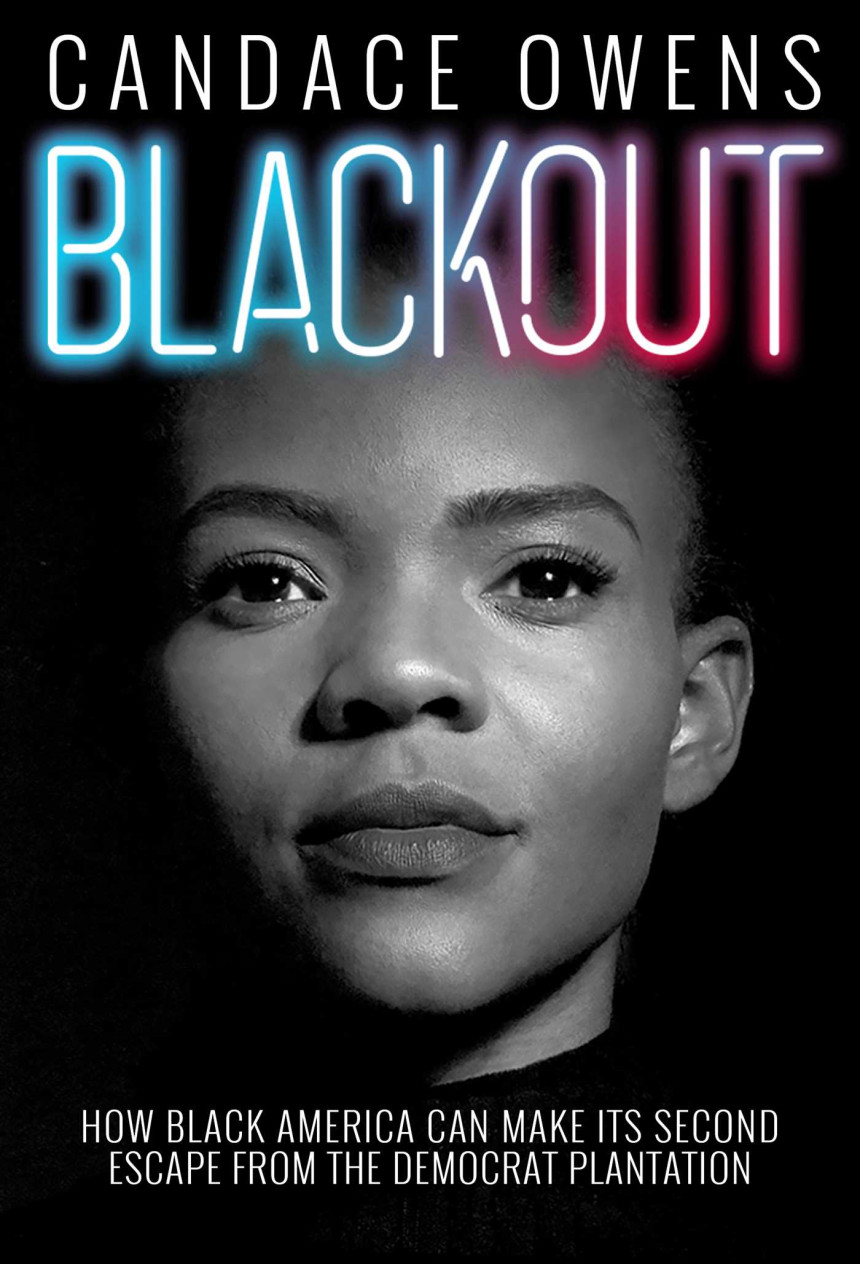 Free Download Blackout: How Black America Can Make Its Second Escape from the Democrat Plantation by Candace Owens