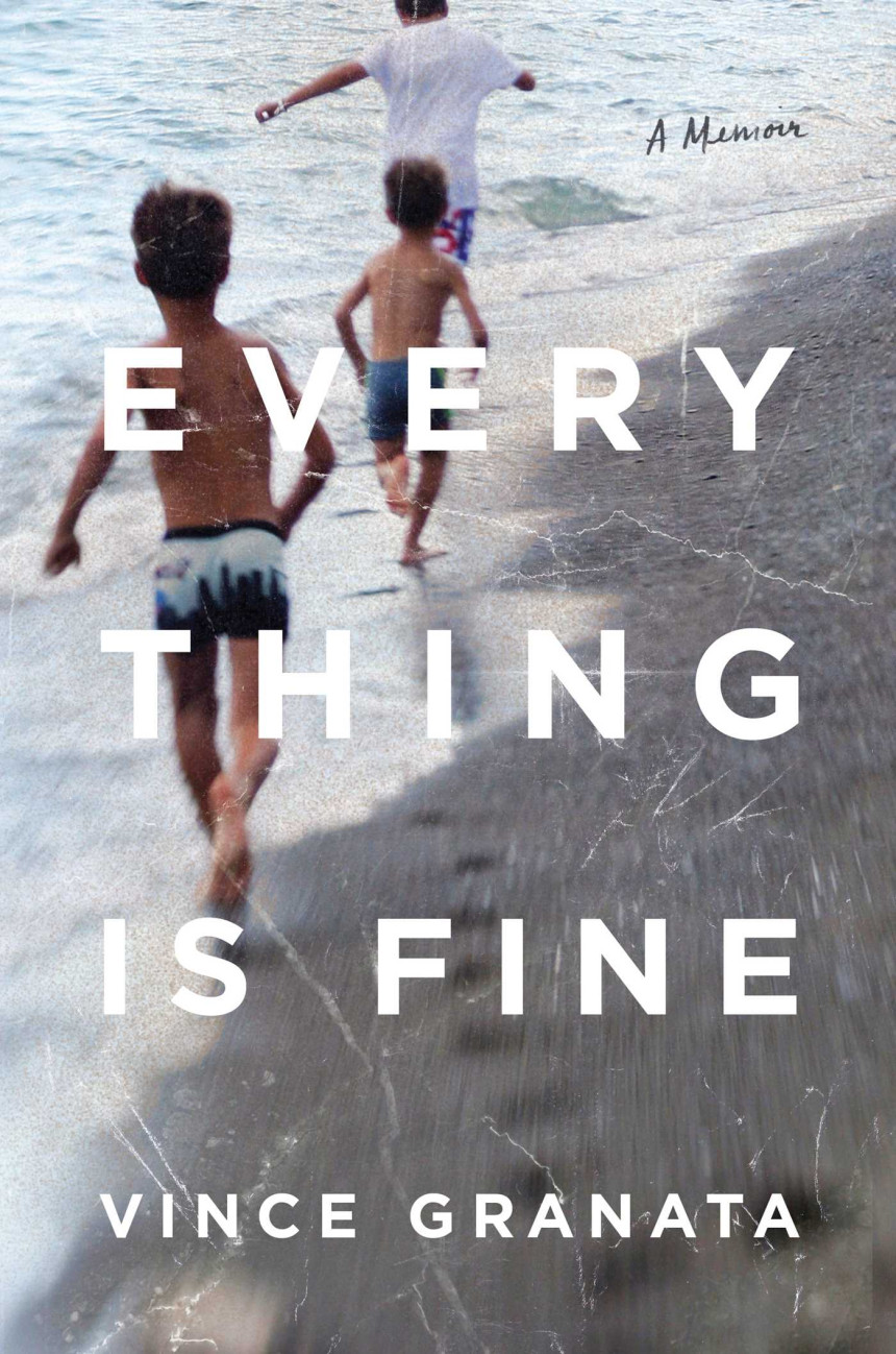 Free Download Everything Is Fine by Vince Granata