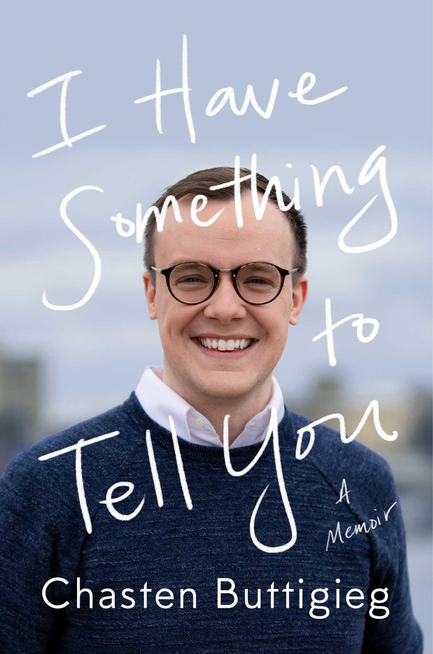 Free Download I Have Something to Tell You by Chasten Glezman Buttigieg