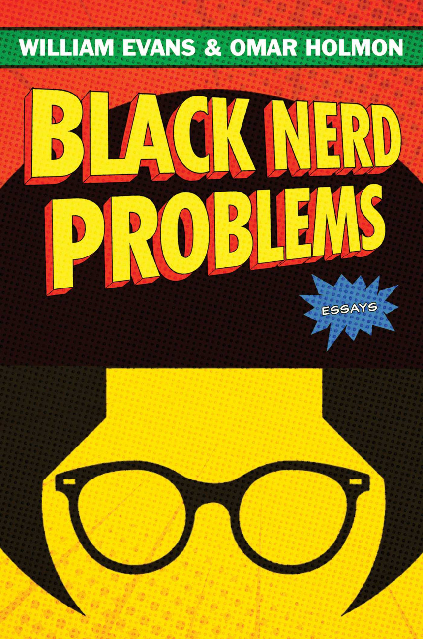 Free Download Black Nerd Problems by William Evans ,  Omar Holmon