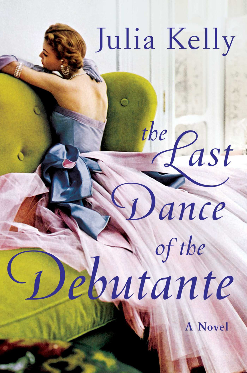 Free Download The Last Dance of the Debutante by Julia Kelly