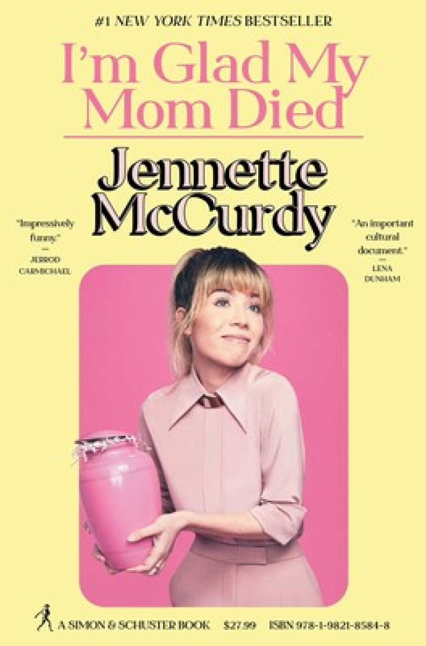 Free Download I'm Glad My Mom Died by Jennette McCurdy