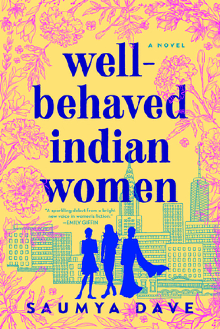 Free Download Well-Behaved Indian Women by Saumya Dave