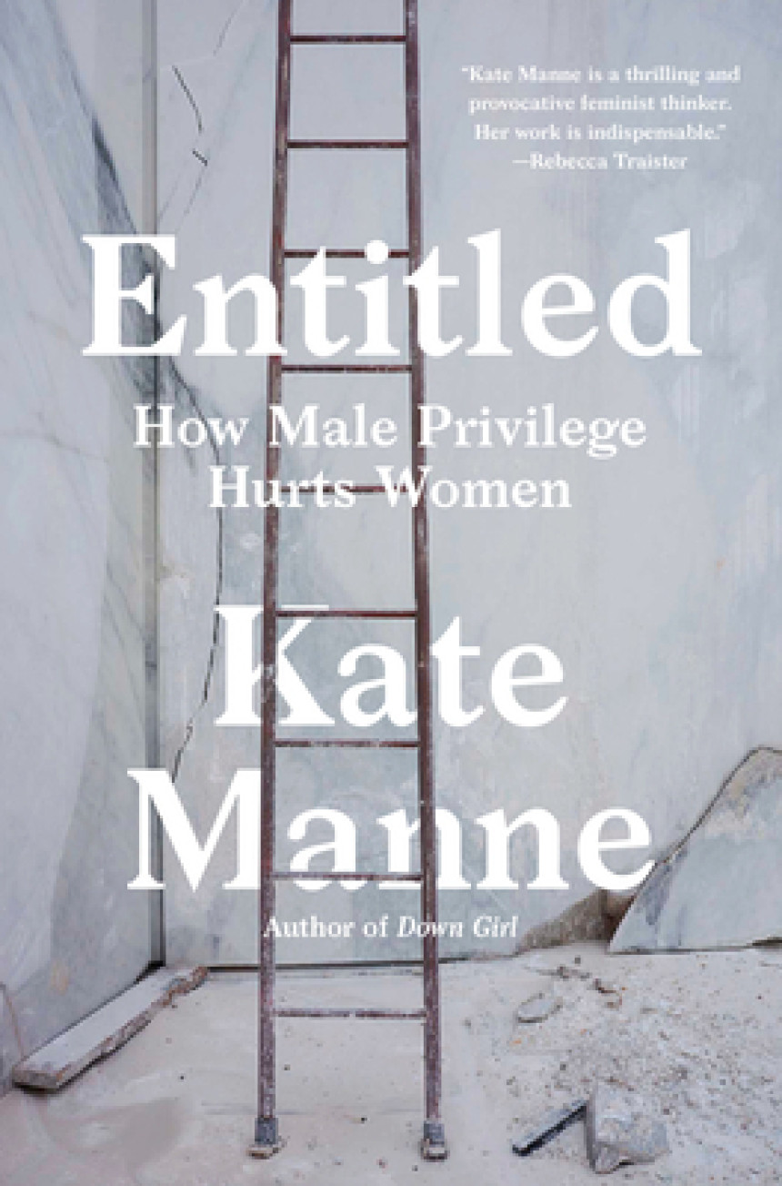 Free Download Entitled: How Male Privilege Hurts Women by Kate Manne