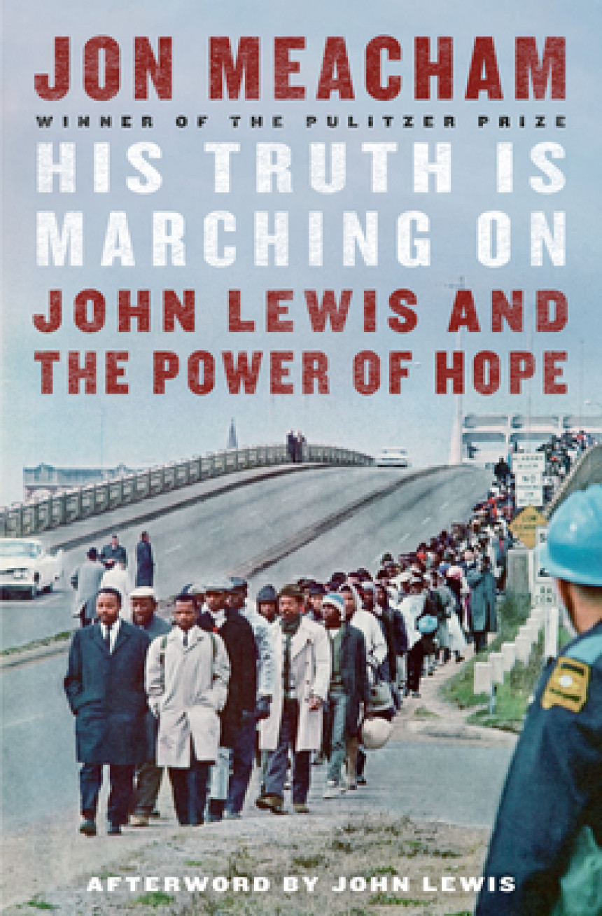 Free Download His Truth Is Marching On: John Lewis and the Power of Hope by Jon Meacham ,  John Lewis  (Afterword)