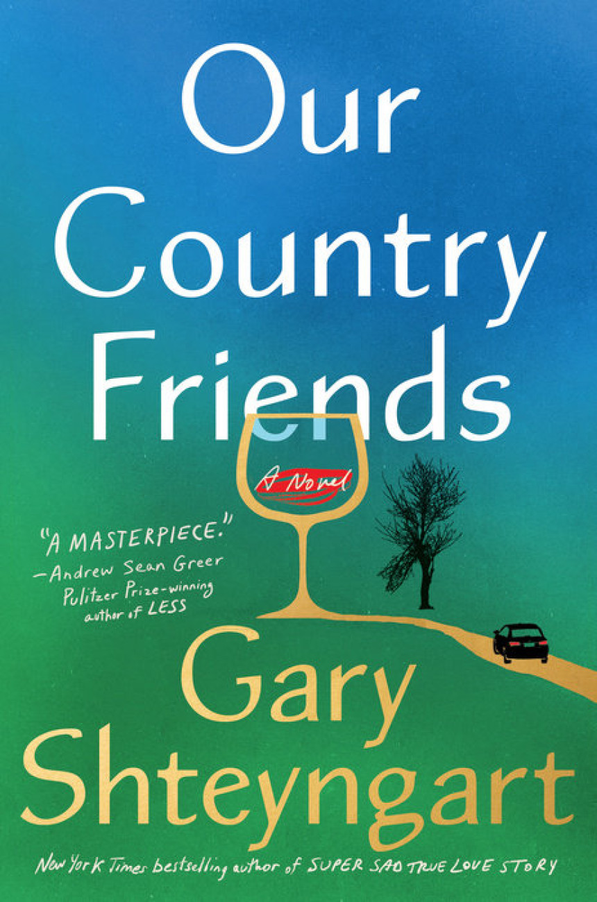 Free Download Our Country Friends by Gary Shteyngart