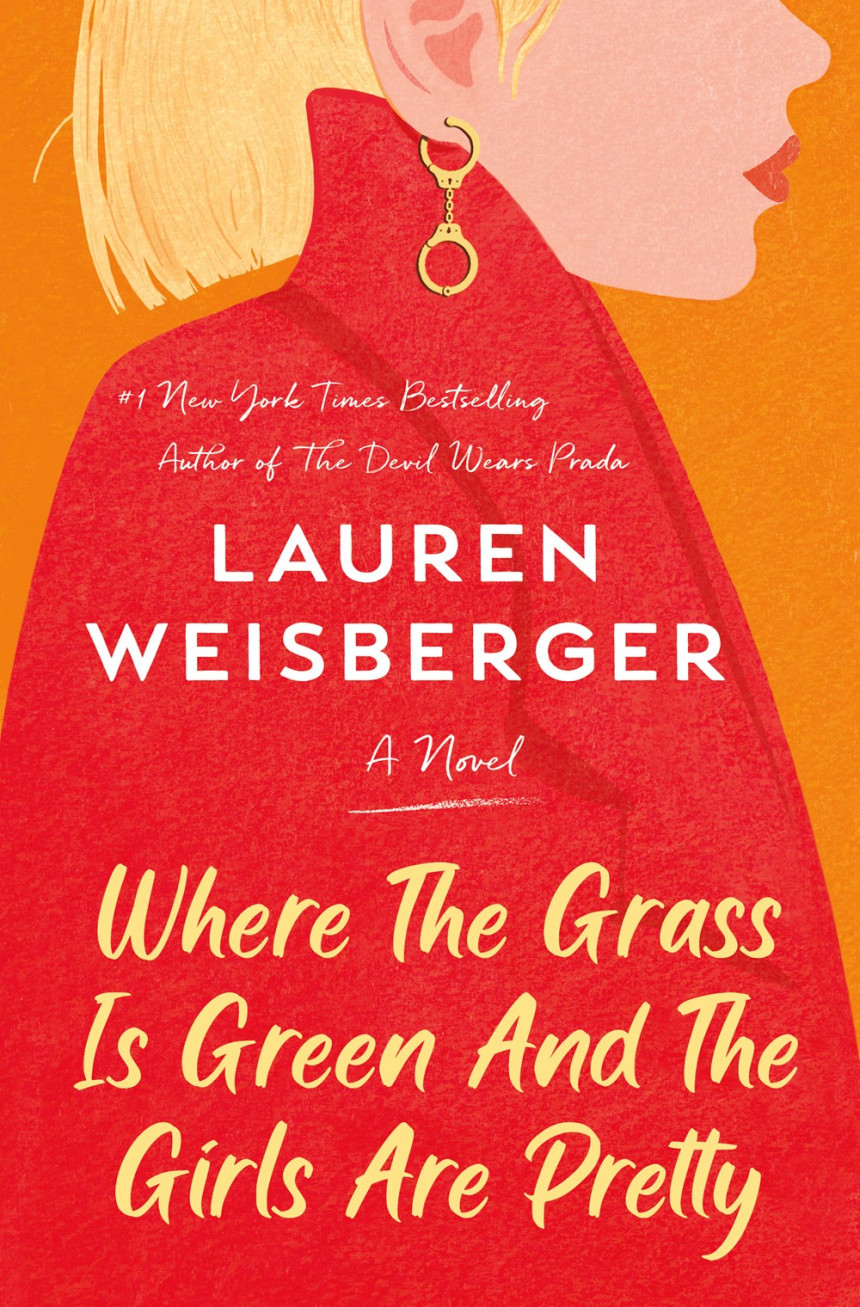 Free Download Where the Grass Is Green and the Girls Are Pretty by Lauren Weisberger