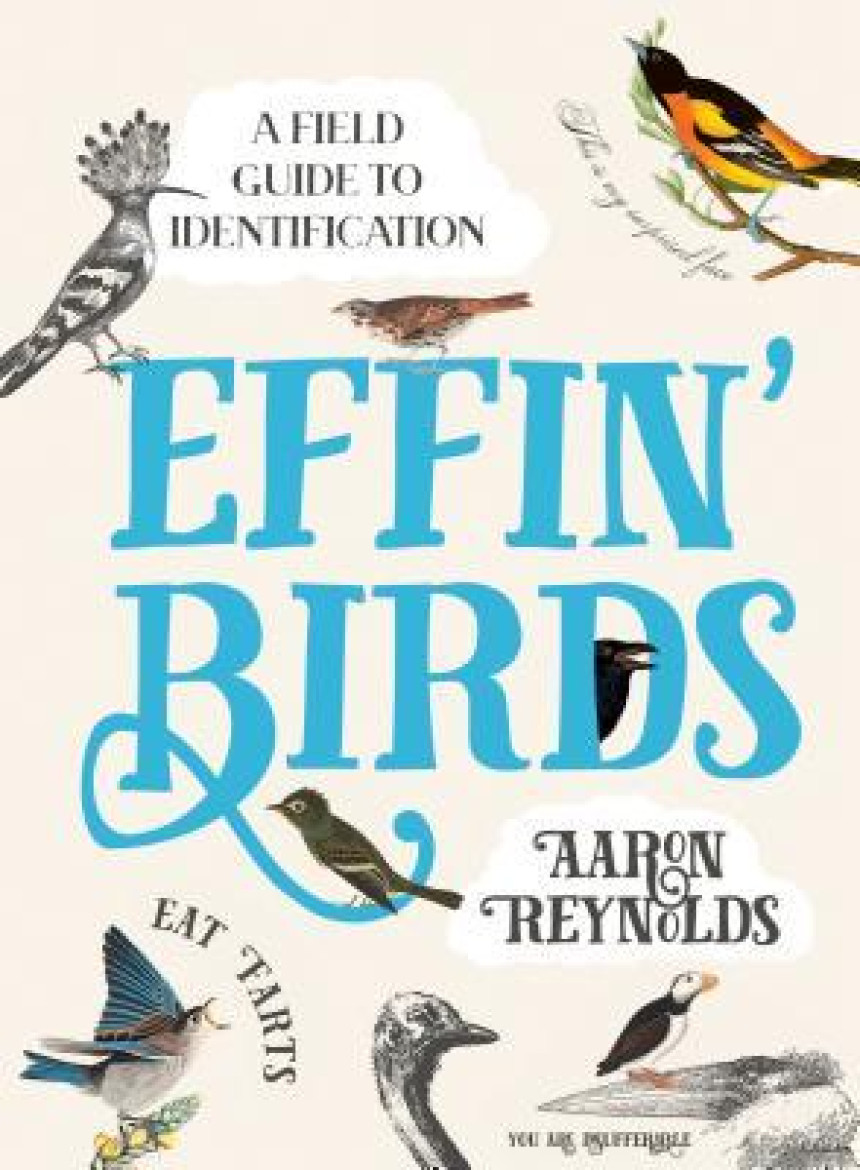 Free Download Effin' Birds: A Field Guide to Identification by Aaron Reynolds