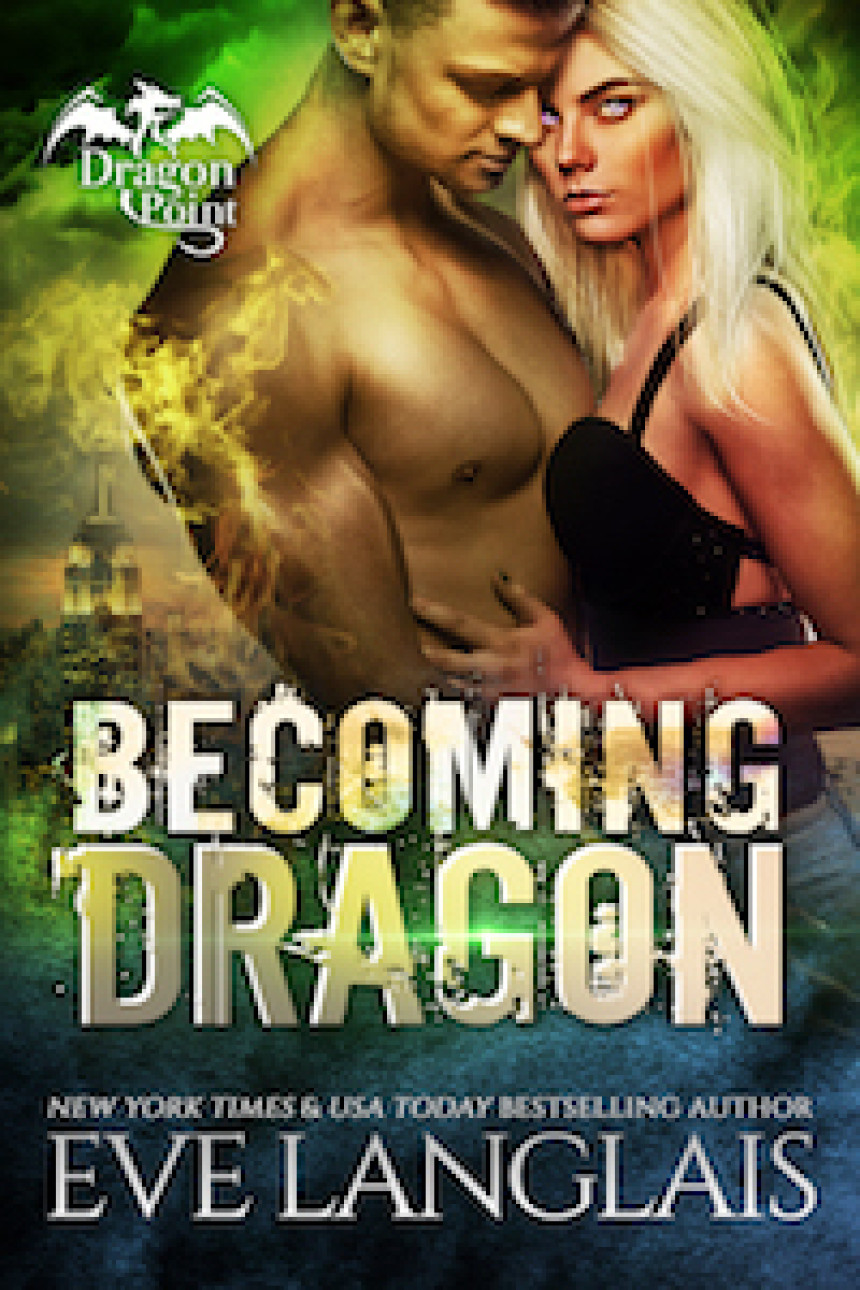 Free Download Dragon Point #1 Becoming Dragon by Eve Langlais