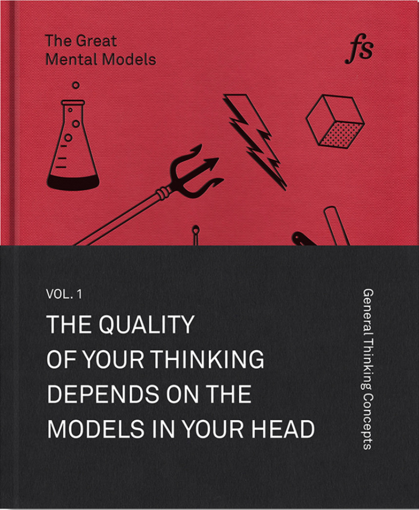 Free Download The Great Mental Models: General Thinking Concepts, Vol. I by Shane Parrish