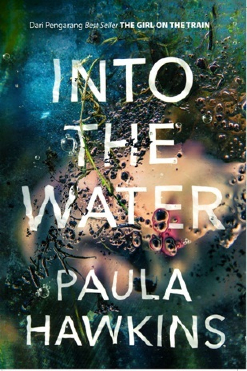 Free Download Into the Water by Paula Hawkins ,  Ingrid Dwijani Nimpoeno  (Translator)