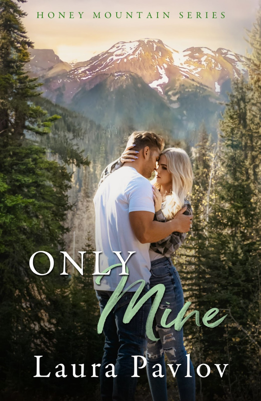 Free Download Honey Mountain #5 Only Mine by Laura Pavlov