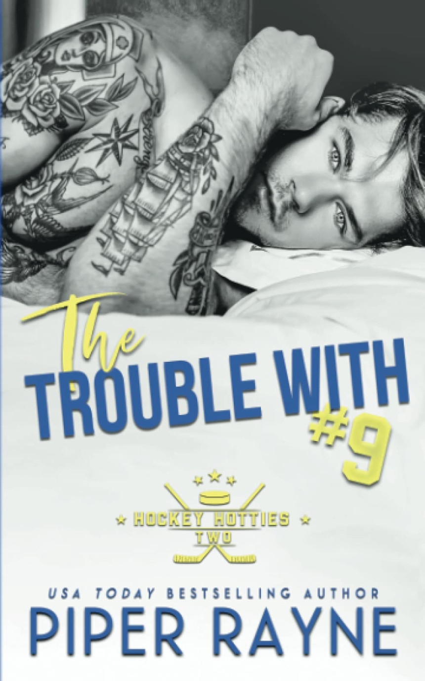 Free Download Hockey Hotties #2 The Trouble with #9 by Piper Rayne