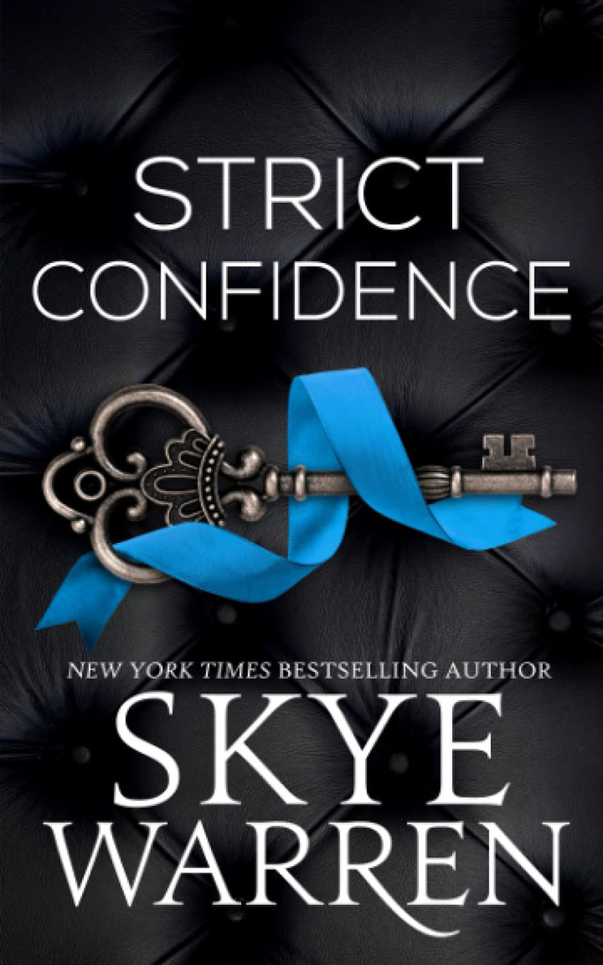 Free Download Rochester Trilogy #2 Strict Confidence by Skye Warren