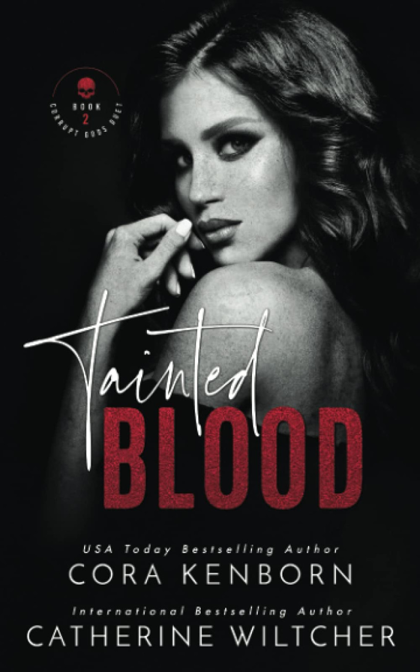 Free Download Corrupt Gods Duet #2 Tainted Blood by Cora Kenborn ,  Catherine Wiltcher