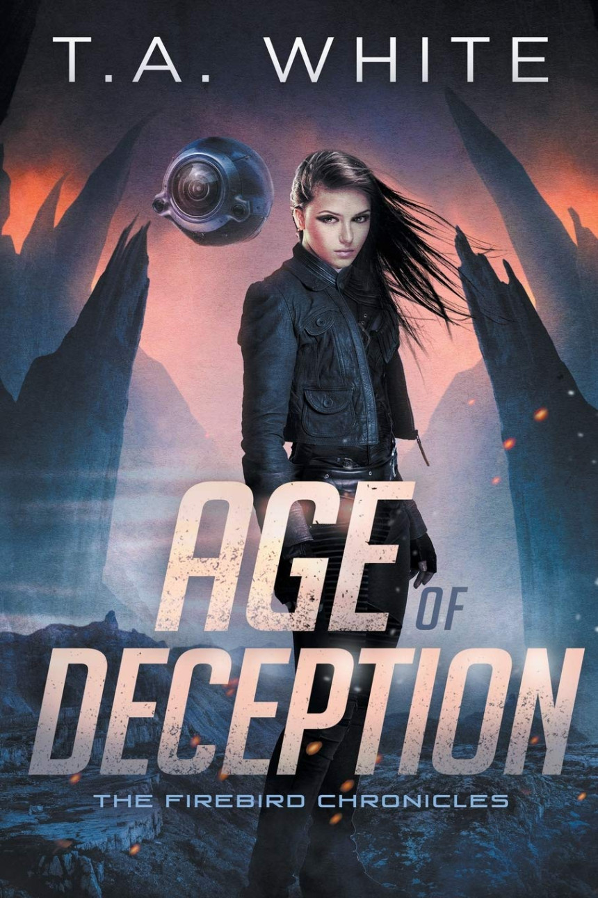 Free Download The Firebird Chronicles #2 Age of Deception by T.A. White