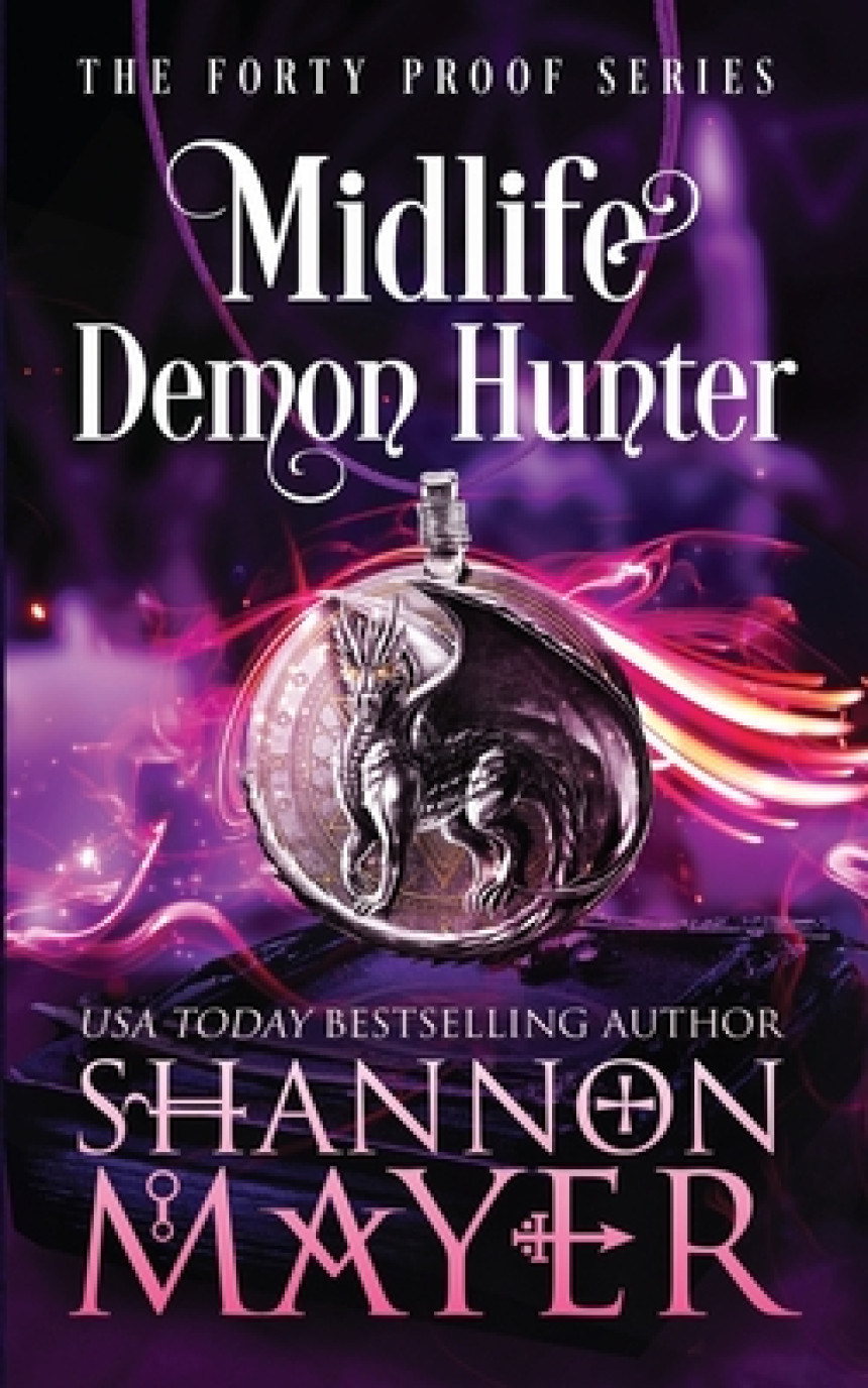 Free Download Forty Proof #3 Midlife Demon Hunter by Shannon Mayer