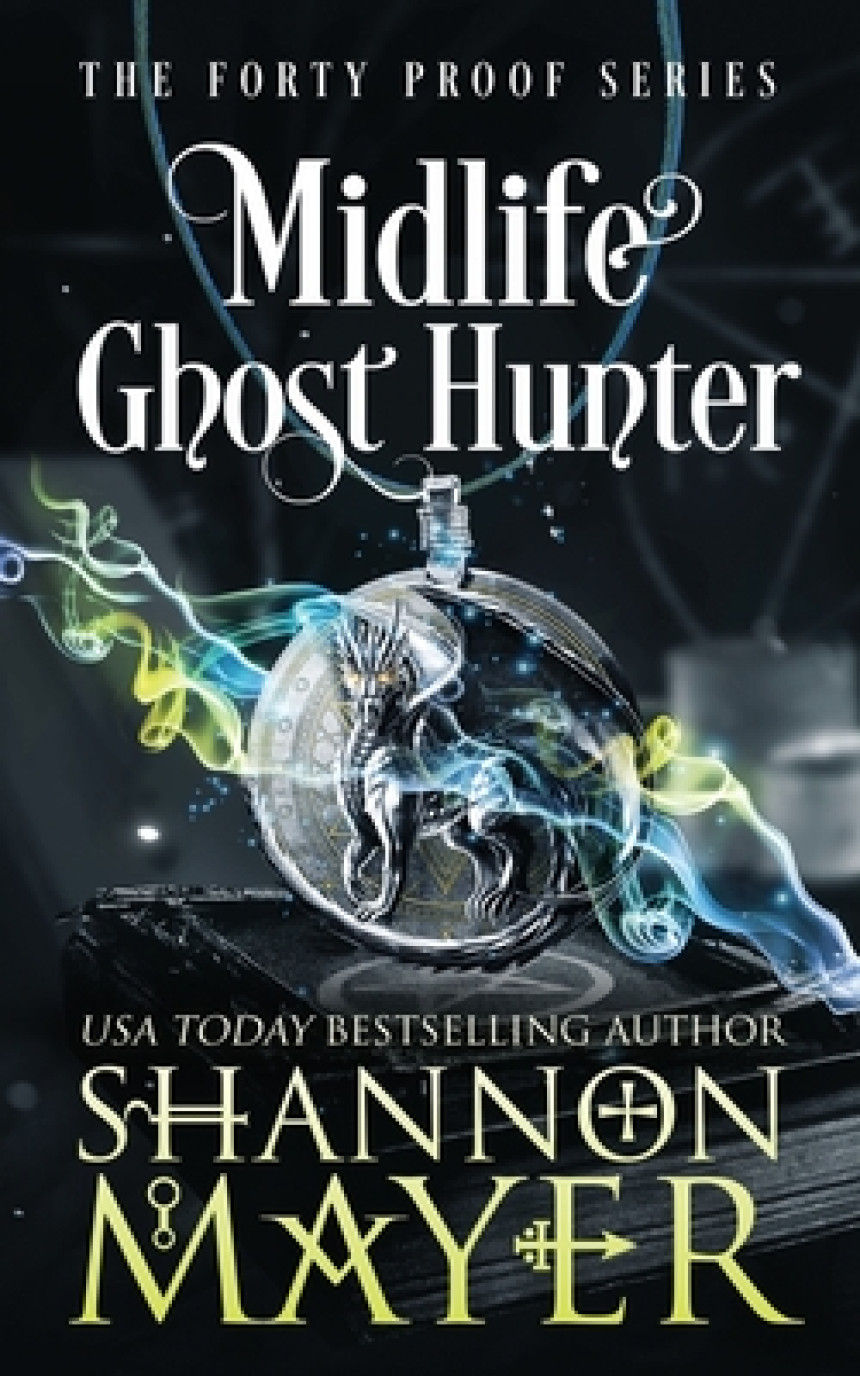 Free Download Forty Proof #4 Midlife Ghost Hunter by Shannon Mayer