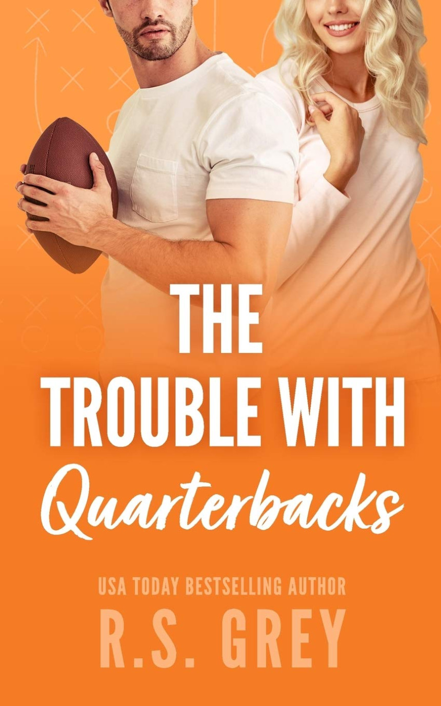 Free Download The Trouble With Quarterbacks by R.S. Grey