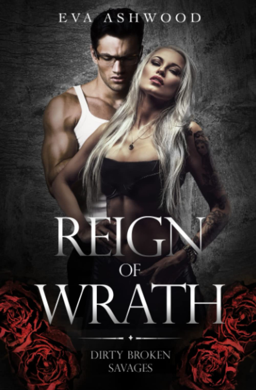 Free Download Dirty Broken Savages #3 Reign of Wrath by Eva Ashwood