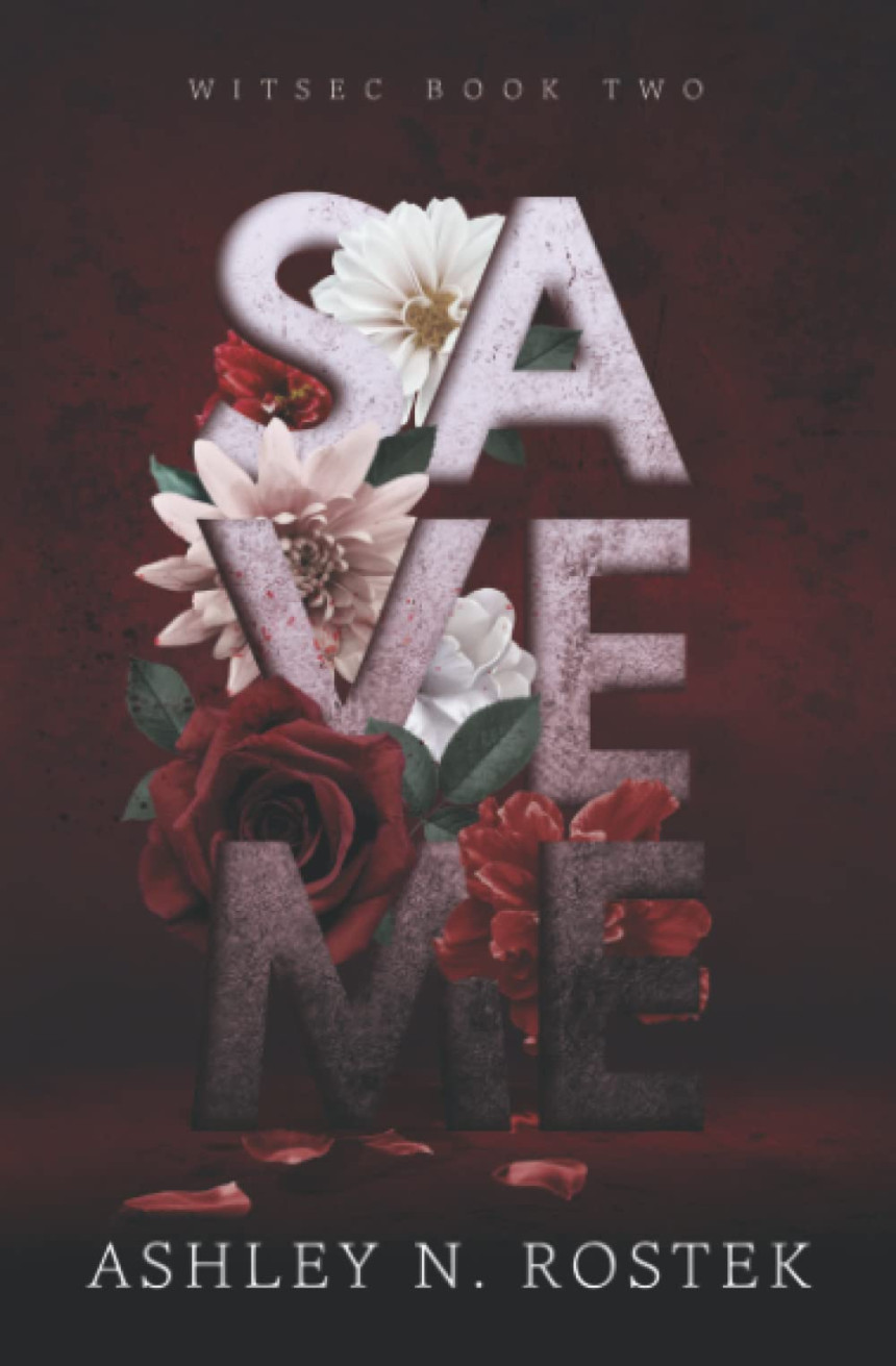 Free Download WITSEC #2 Save Me by Ashley N. Rostek