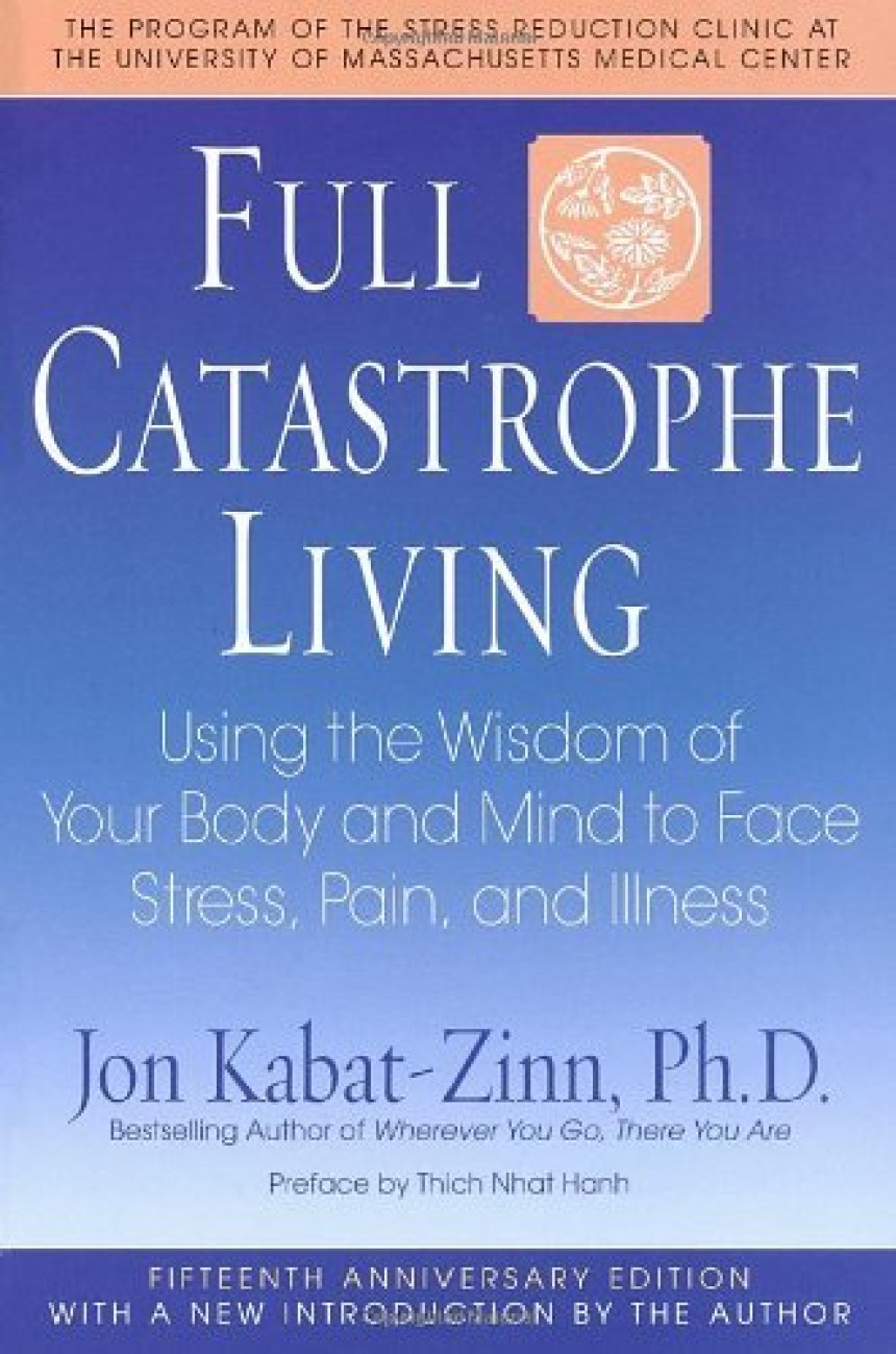 Free Download Full Catastrophe Living by Jon Kabat-Zinn