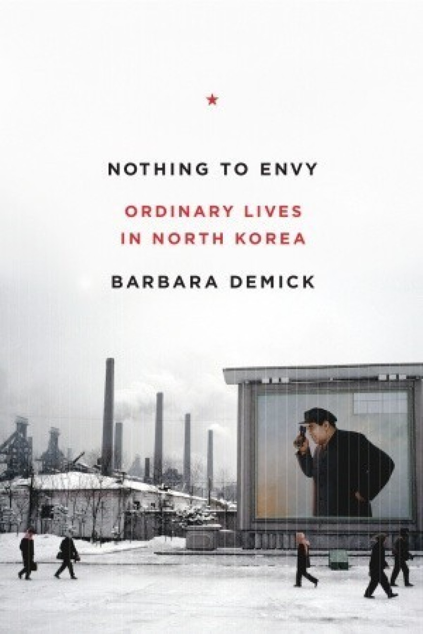 Free Download Nothing to Envy: Ordinary Lives in North Korea by Barbara Demick